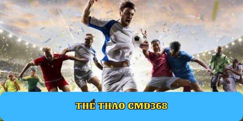 Đôi nét về CMD 368 789win