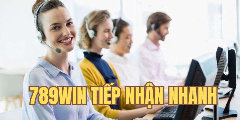 liên hệ 789win - Quá trình hỗ trợ nhanh và cam kết hiệu quả